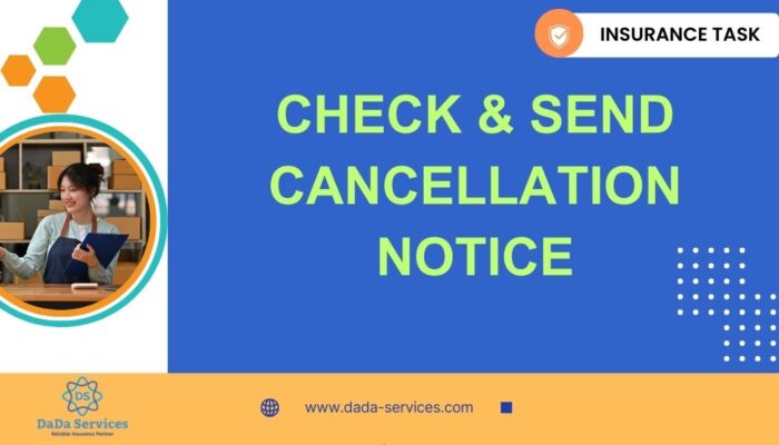 Check & Send Cancellation Notice - DaDa Service Insurance BPO Task