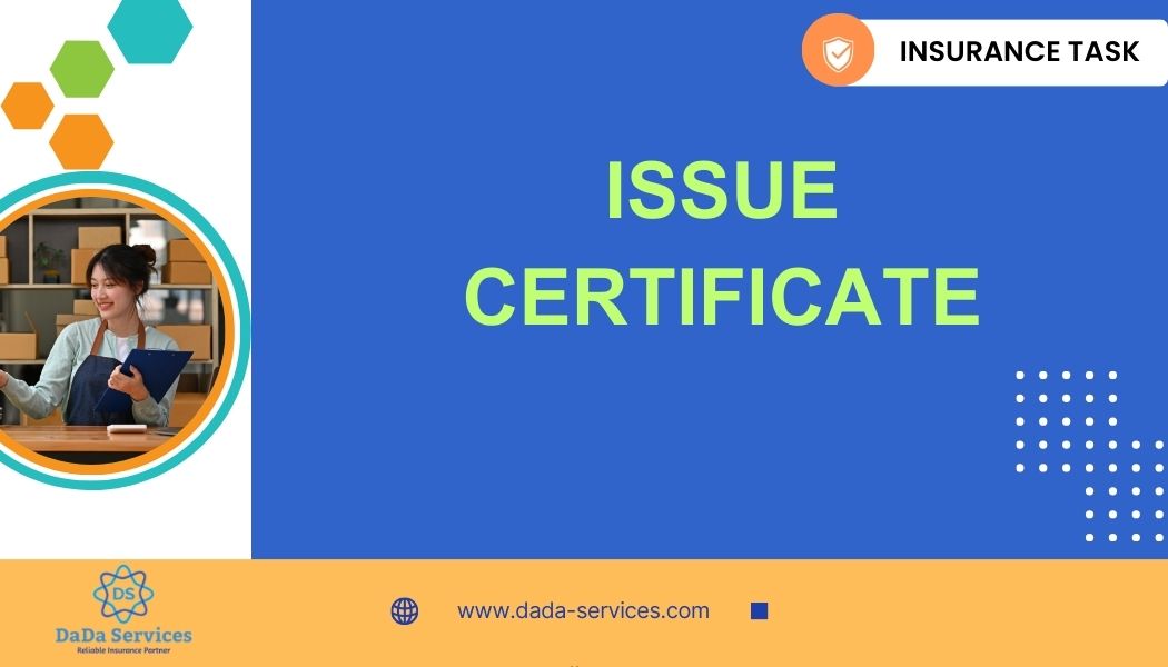 Issue Certificate - DaDa Service Insurance BPO Task