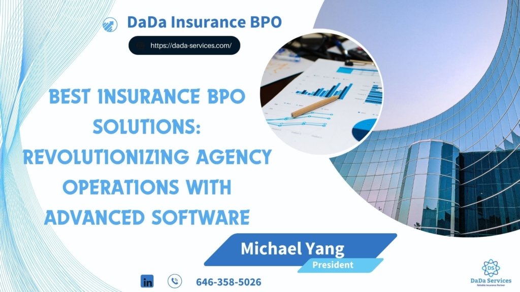 Best Insurance BPO Solutions Revolutionizing Agency Operations with Advanced Software