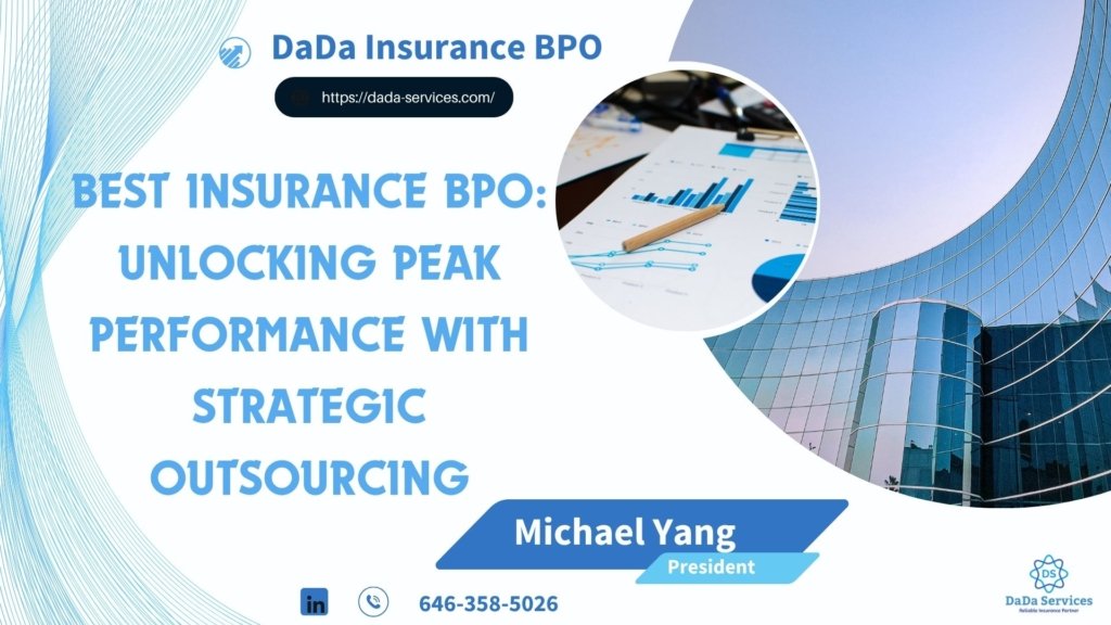 Best Insurance BPO Unlocking Peak Performance with Strategic Outsourcing