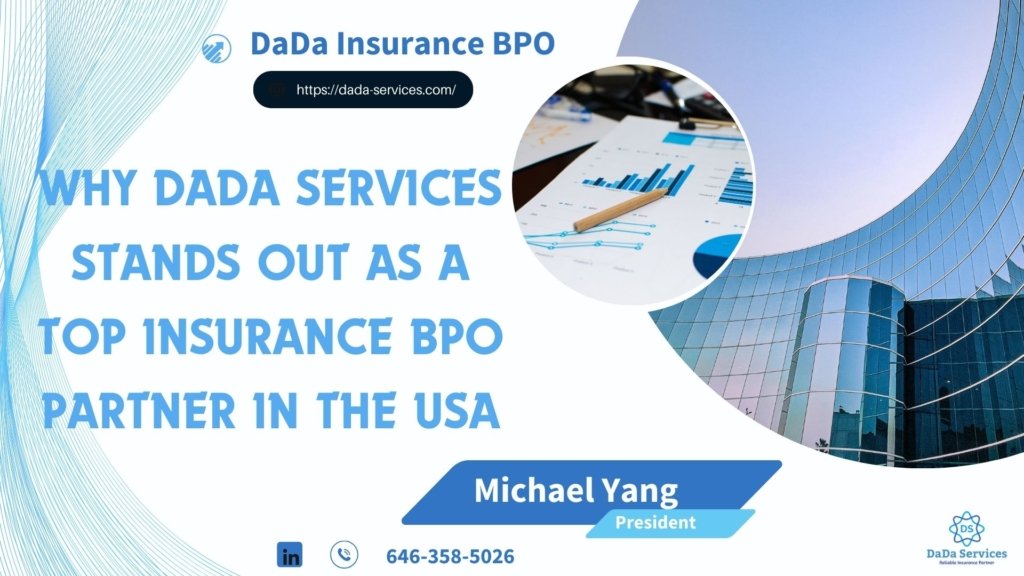 Why Dada Services Stands Out as a Top Insurance BPO Partner in the USA