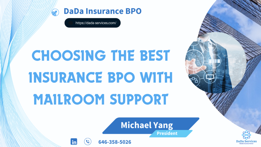 Choosing the Best Insurance BPO with Mailroom Support
