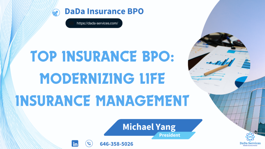 Top Insurance BPO Modernizing Life Insurance Management