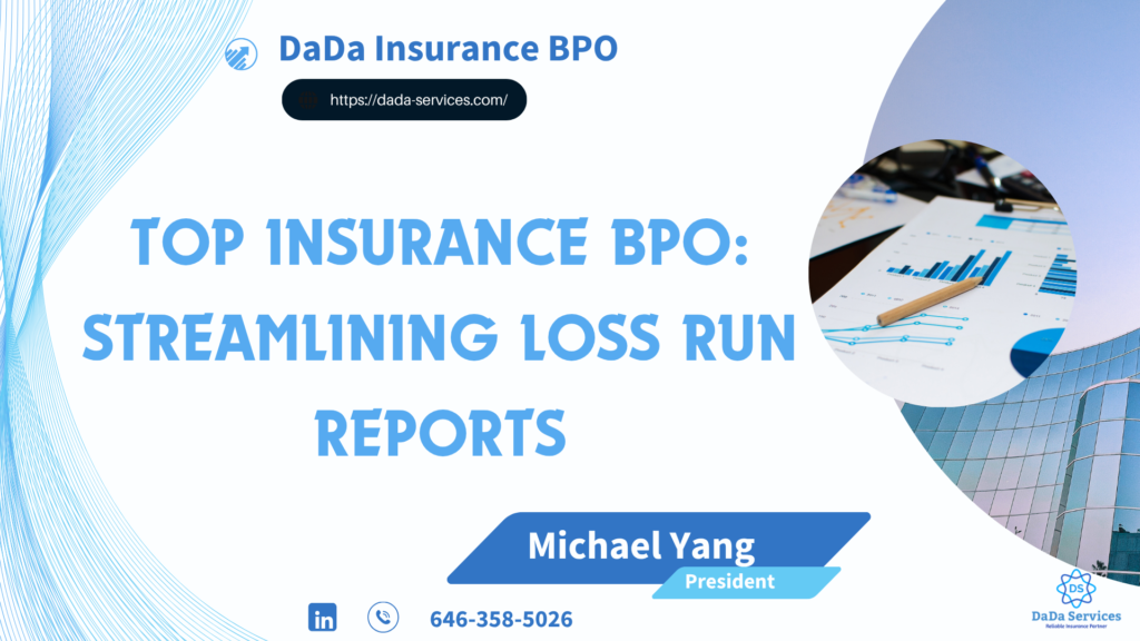 Top Insurance BPO Streamlining Loss Run Reports