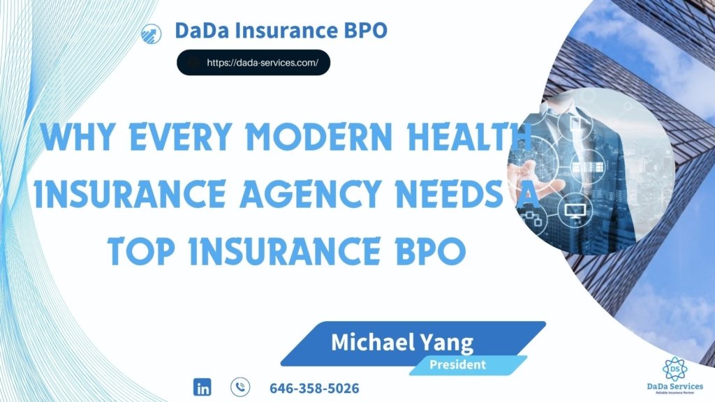 Why Every Modern Health Insurance Agency Needs a Top Insurance BPO