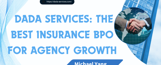 Why DaDa Services Is Recognized as the Best Insurance BPO for Agencies Ready to Grow