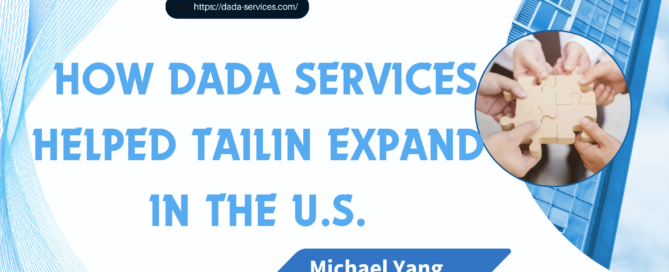 Breaking Barriers: How DaDa Service Helped Tailin Accelerate Its U.S. Expansion